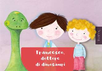 Bubuk di Francesco, Dottore di
dinosauri