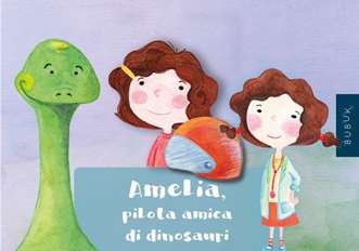Bubuk di Amelia, Pilota amico
di dinosauri