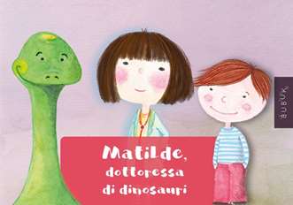 Bubuk di Matilde, Dottoressa di
dinosauri